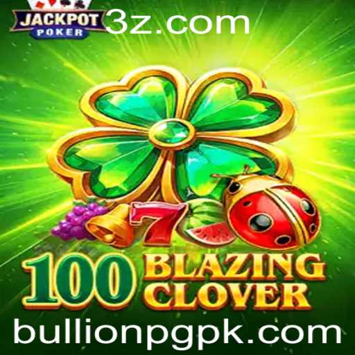 Explorando o Mundo de 100BlazingClover: Um Jogo de Aventura Intenso
