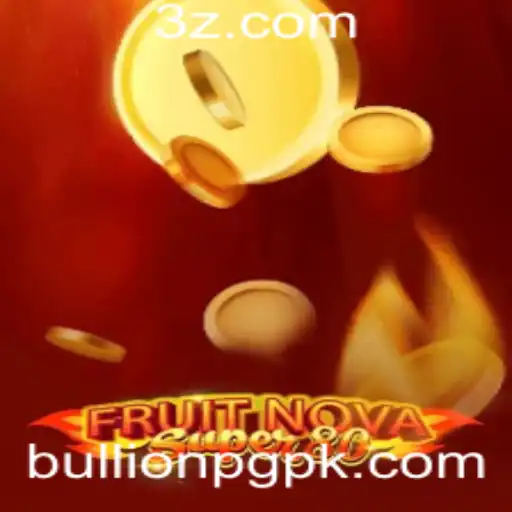 Desvendando o Jogo: FruitNovaSuper80 e BullionPG